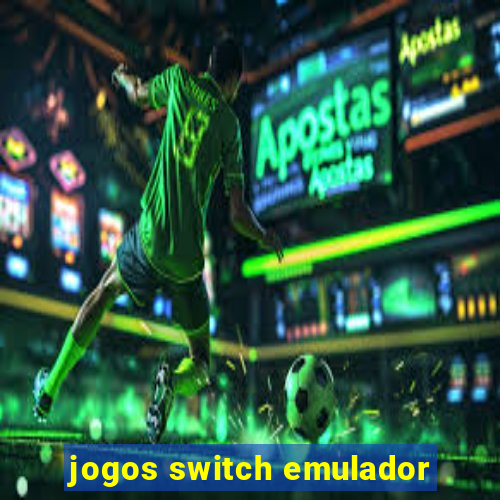 jogos switch emulador