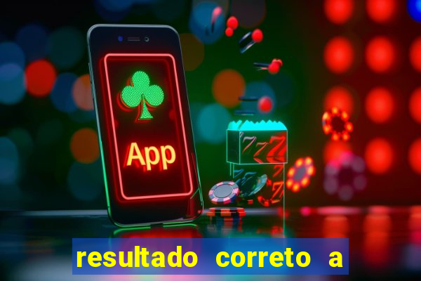 resultado correto a qualquer momento bet365