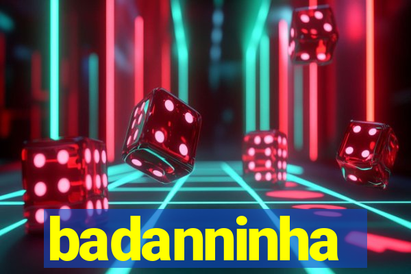 badanninha