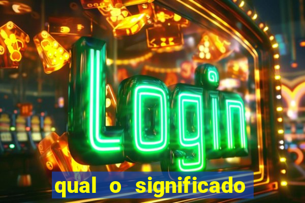 qual o significado do jogo