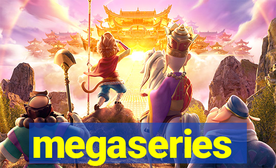 megaseries