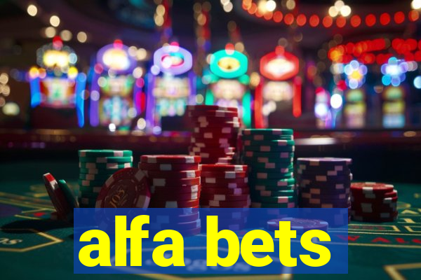 alfa bets