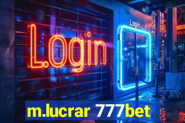 m.lucrar 777bet