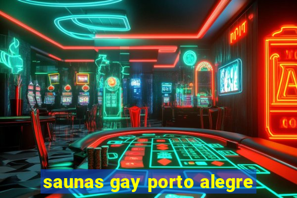 saunas gay porto alegre