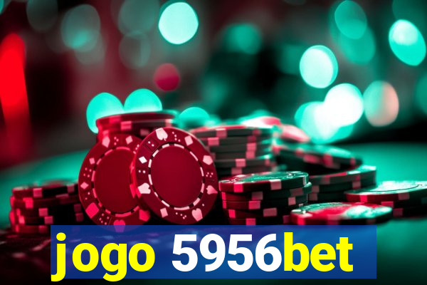 jogo 5956bet