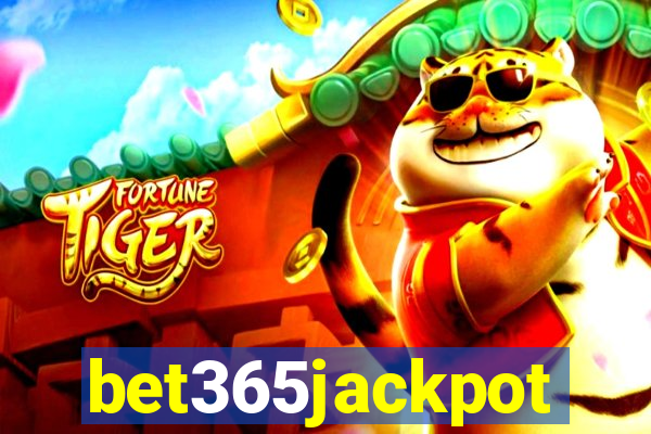 bet365jackpot