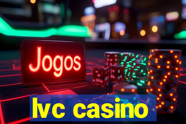 lvc casino