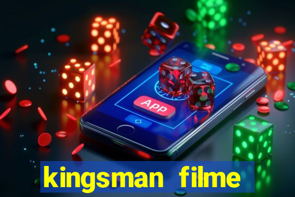 kingsman filme completo dublado superflix