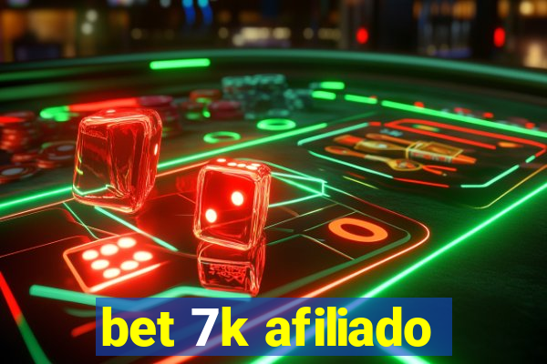 bet 7k afiliado