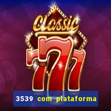 3539 com plataforma de jogos