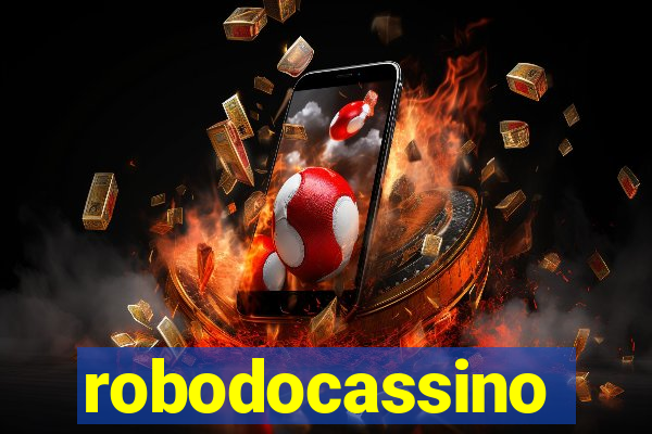 robodocassino