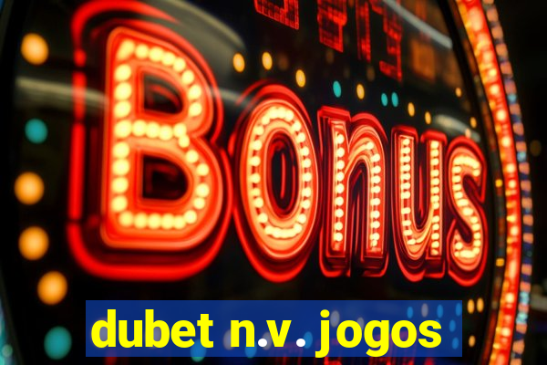 dubet n.v. jogos