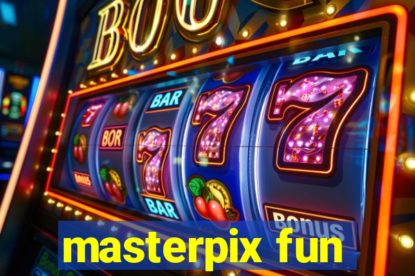 masterpix fun