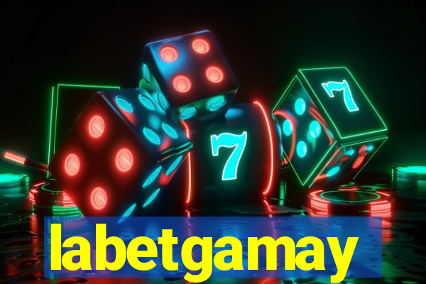 labetgamay