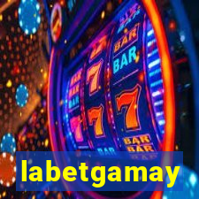 labetgamay