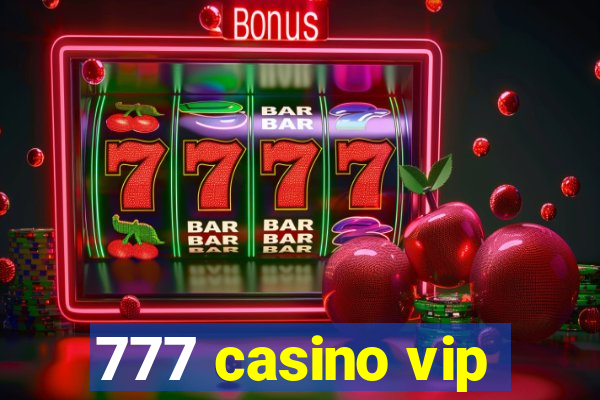 777 casino vip