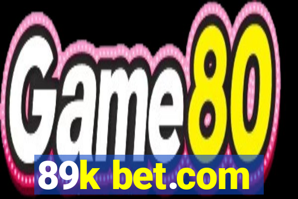 89k bet.com