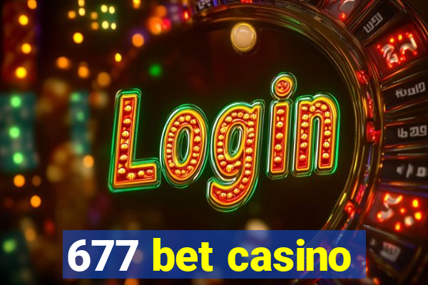 677 bet casino