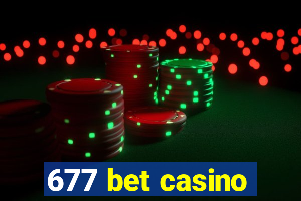 677 bet casino