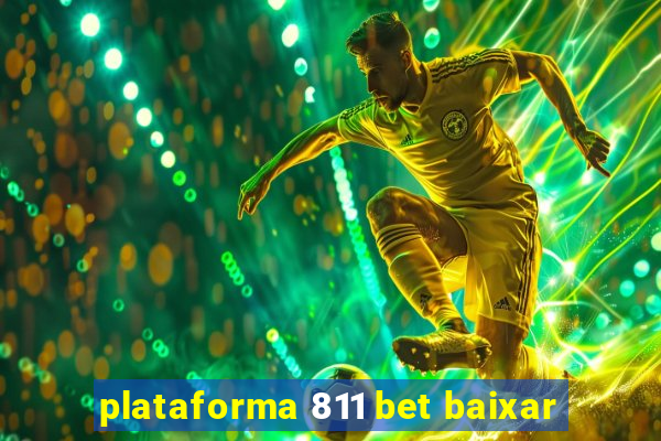 plataforma 811 bet baixar