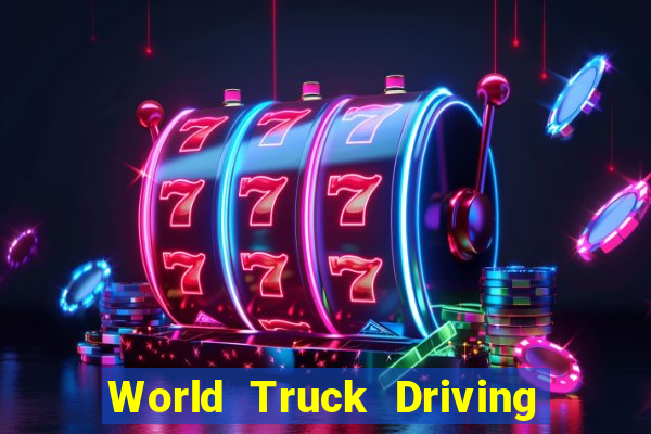 World Truck Driving Simulator Dinheiro Infinito tudo desbloqueado