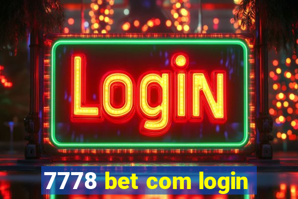 7778 bet com login