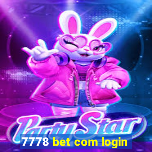 7778 bet com login