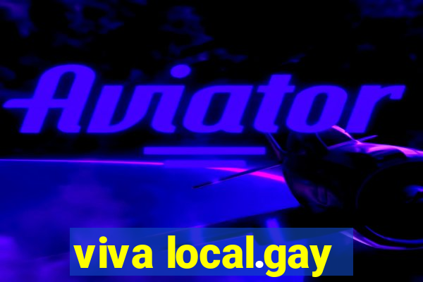 viva local.gay