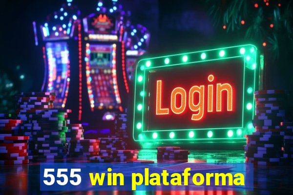 555 win plataforma