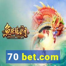 70 bet.com