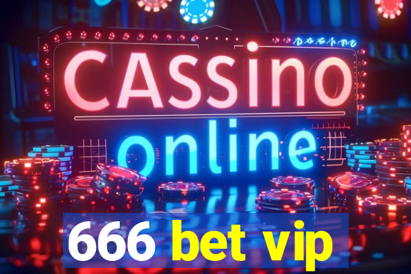 666 bet vip