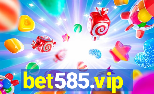 bet585.vip