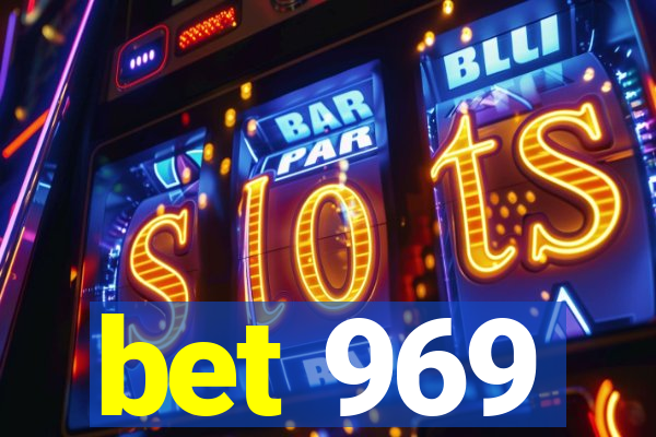 bet 969