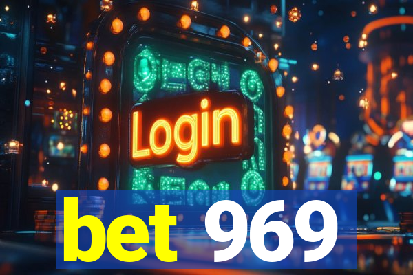 bet 969