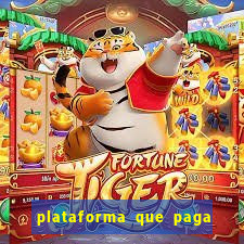 plataforma que paga fortune tiger