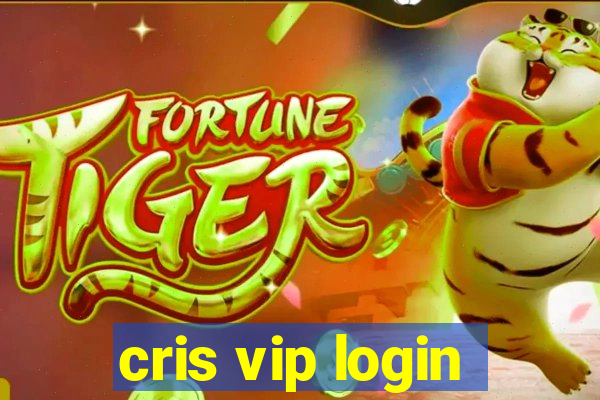 cris vip login