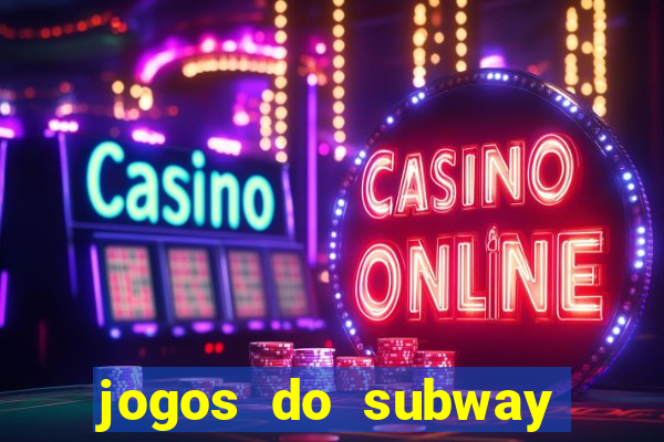 jogos do subway surf para jogar