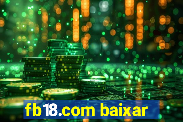 fb18.com baixar