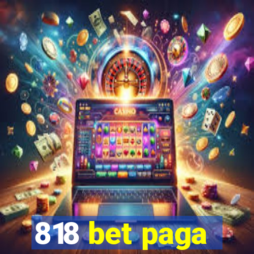 818 bet paga