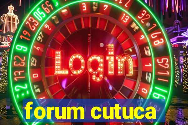 forum cutuca