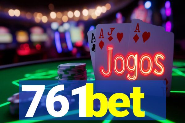 761bet