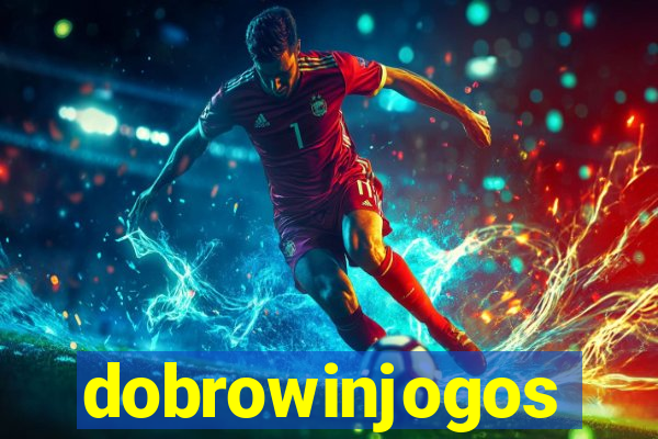 dobrowinjogos