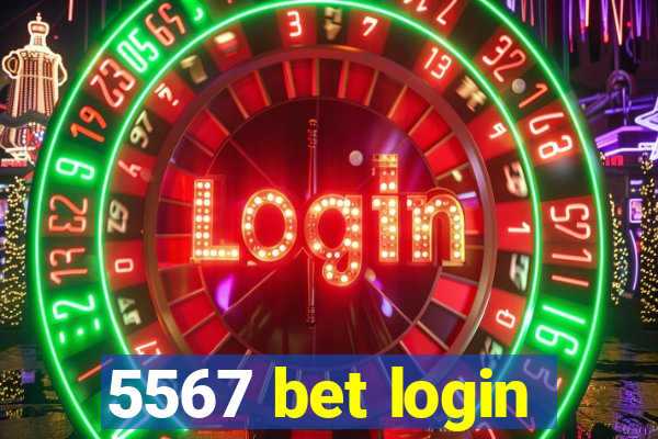 5567 bet login