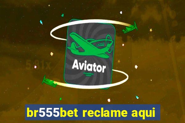 br555bet reclame aqui