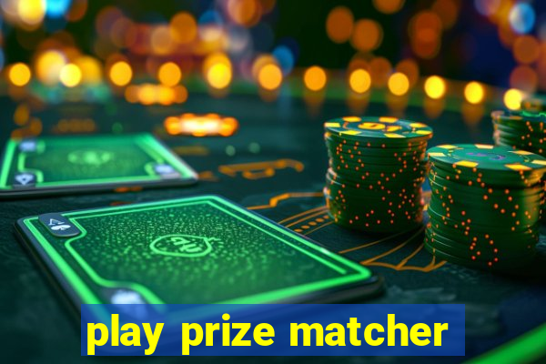 play prize matcher