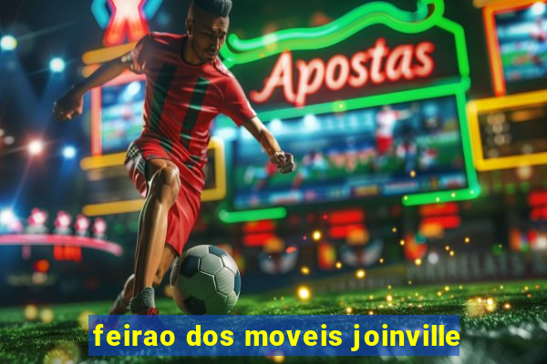 feirao dos moveis joinville