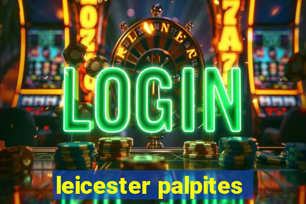 leicester palpites