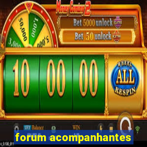 forum acompanhantes