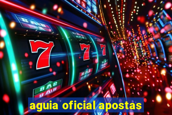 aguia oficial apostas