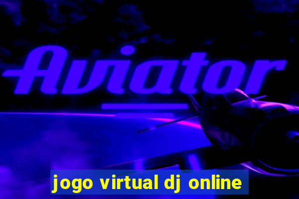 jogo virtual dj online